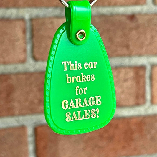This Car Brakes for Garage Sales Saddle Keychain
