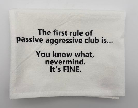 Passive Aggressive Club Dish Towel
