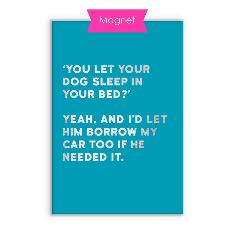 Dog Humor Fridge Magnet