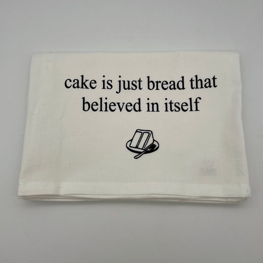 Cake Is Just Bread Dish Towel