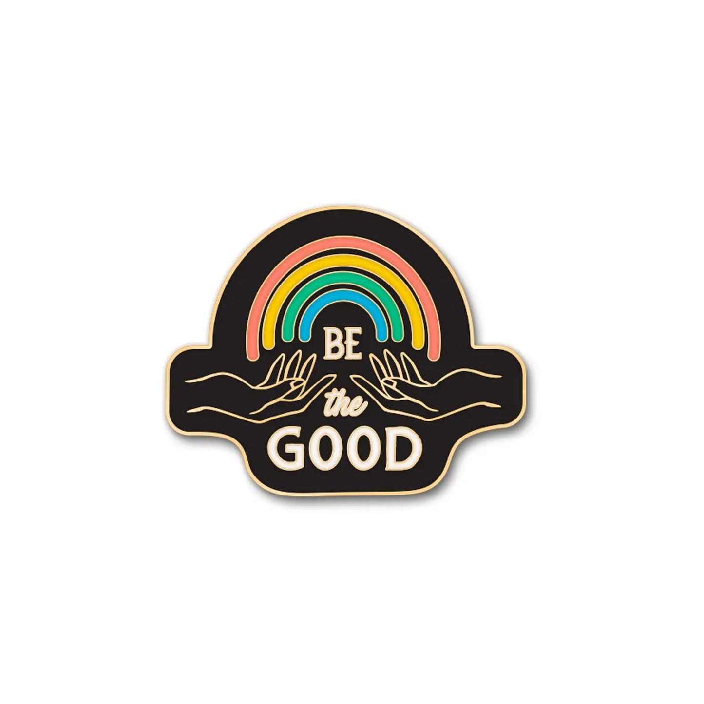 Be the Good Enamel Pin - The Regal Find