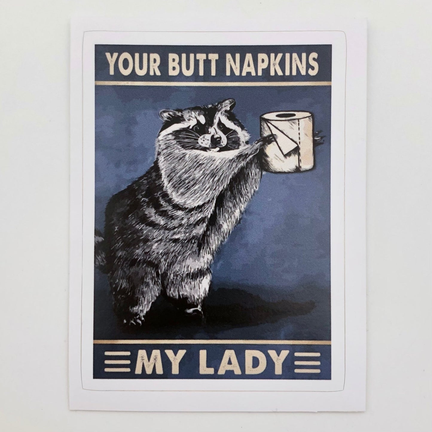 Your Butt Napkins, My Lady Sticker - The Regal Find