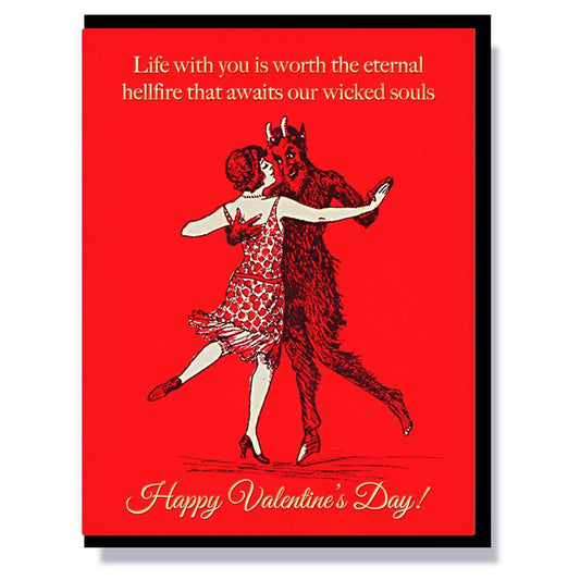Worth The Eternal Hellfire Valentine's Day Card