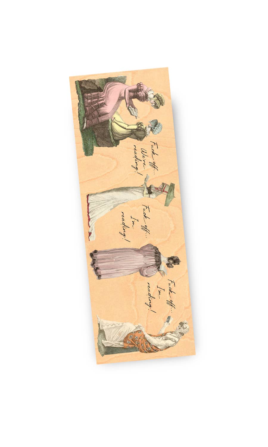 Fuck Off, I'm Reading Regency Women Wood Bookmark