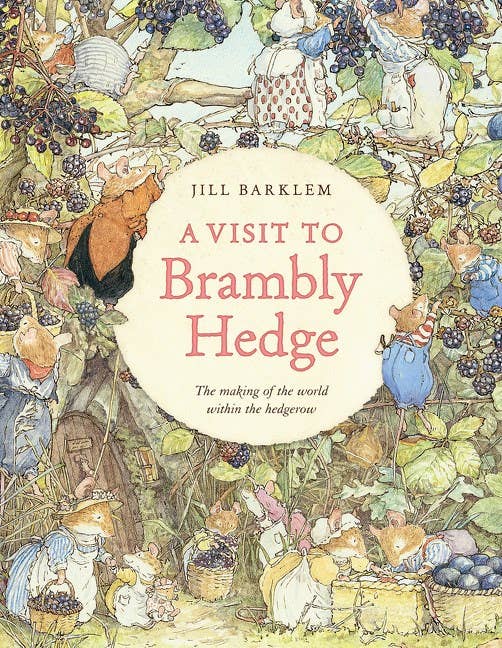 A Visit to Brambly Hedge by Jill Barklem
