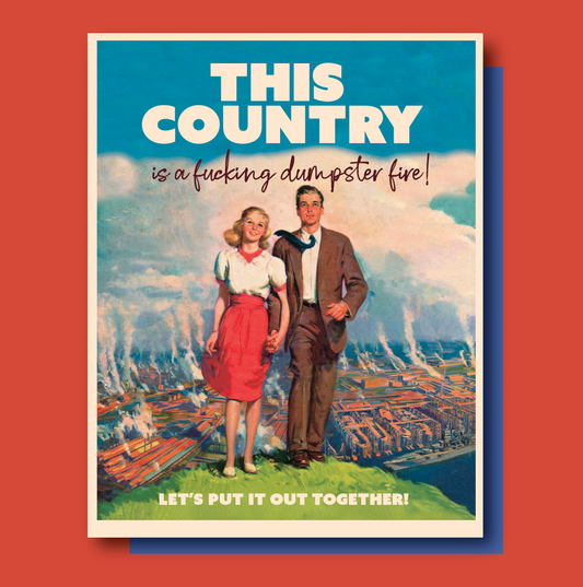 Country is a Dumpster Fire Card