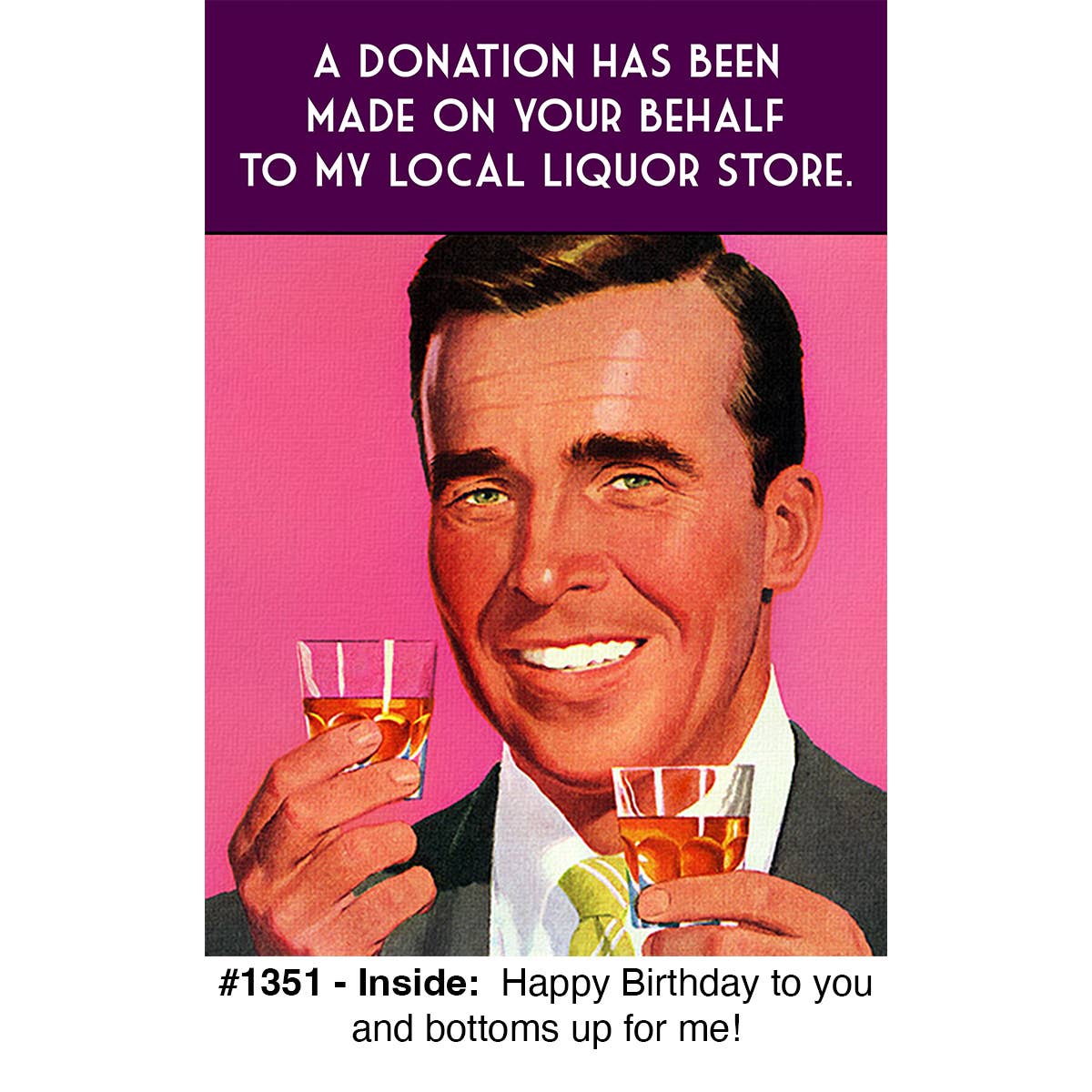 "Bottoms Up" - Birthday Card