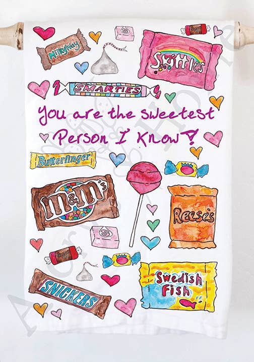 You Are the Sweetest Person Tea Towel