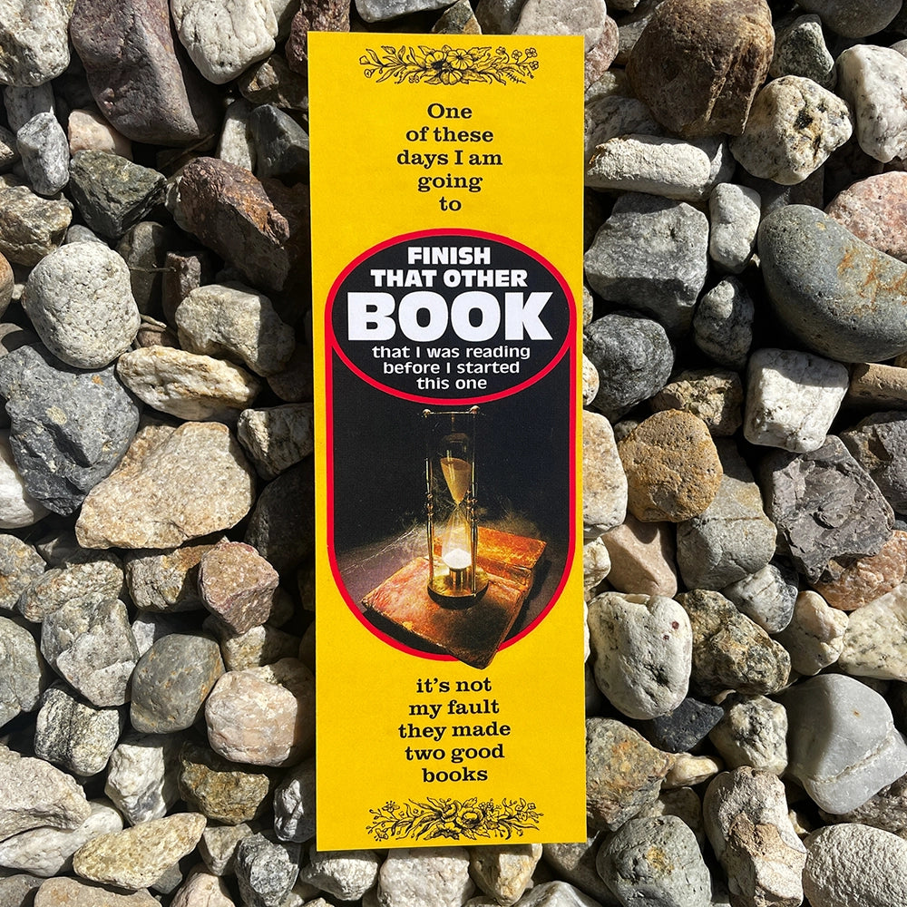 Finish That Other Book Bookmark