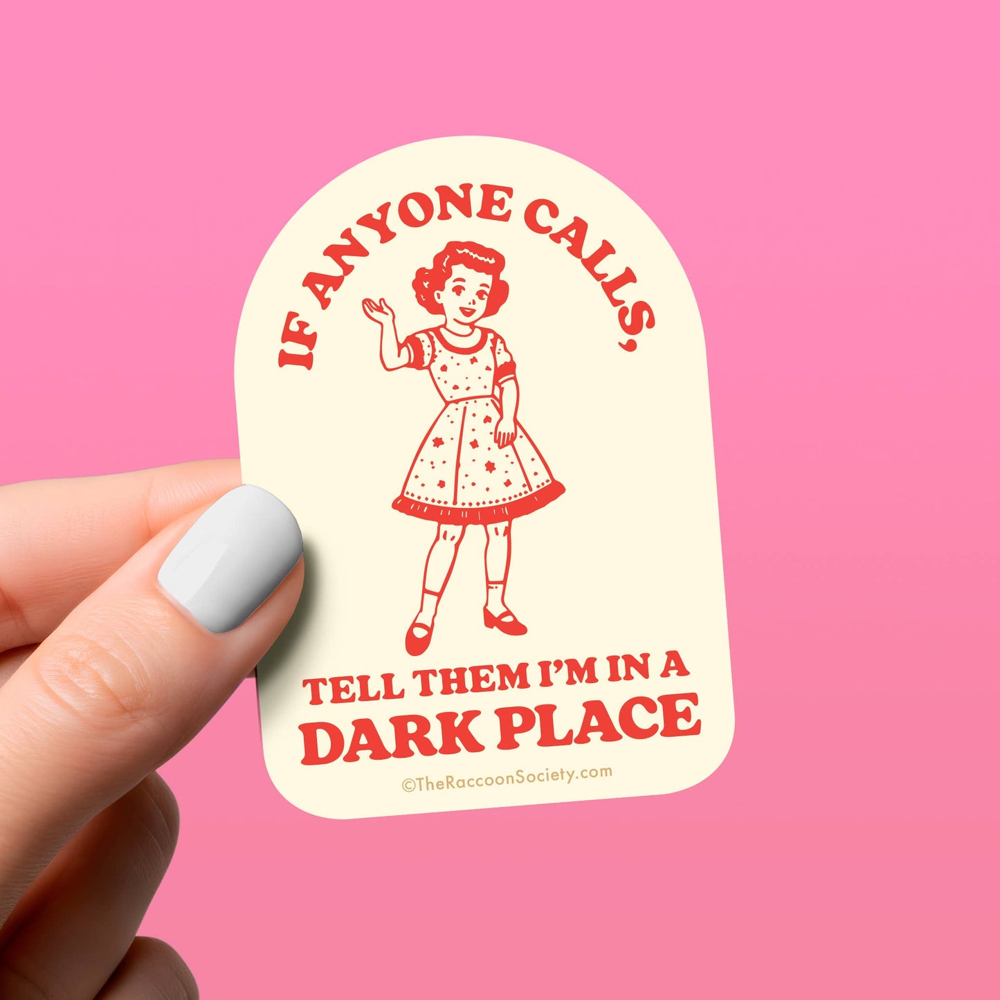 I'm in a Dark Place Sticker