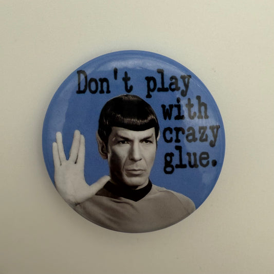 Spock Crazy Glue Pin