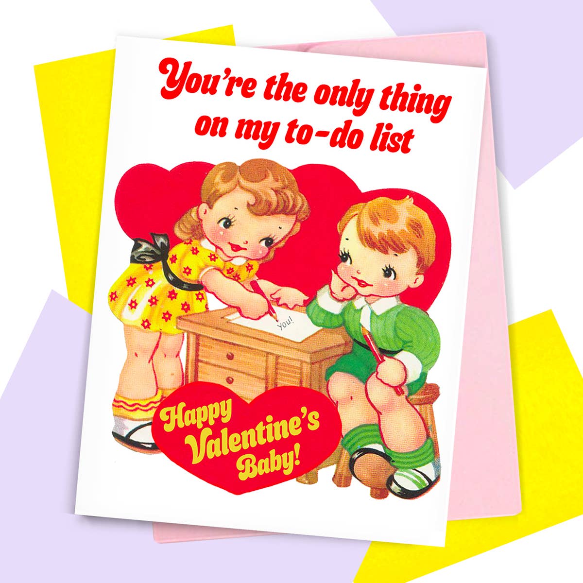 You're The Only Thing On My To-Do List Card