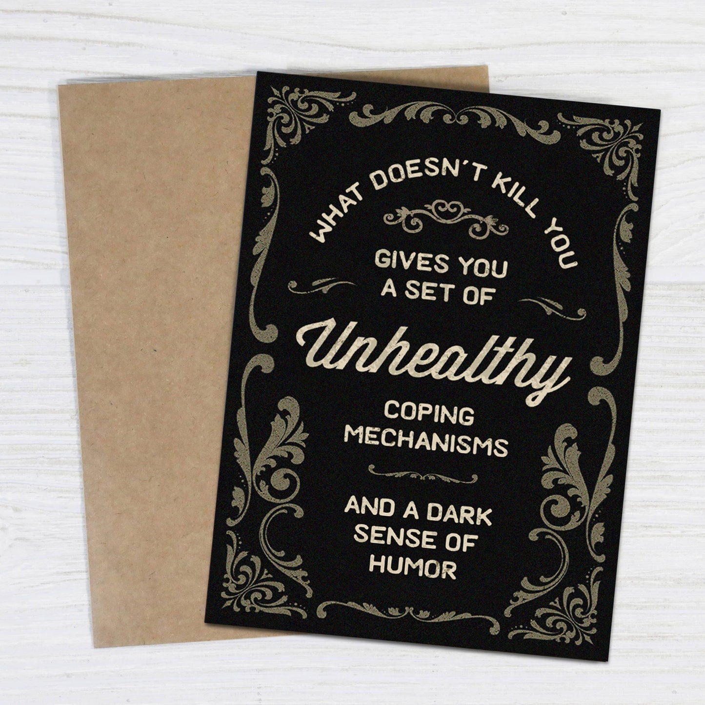 What Doesn’t Kill You Funny Sympathy Card