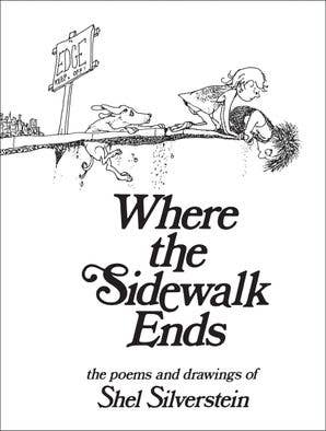Where The Sidewalk Ends by Shel Silverstein