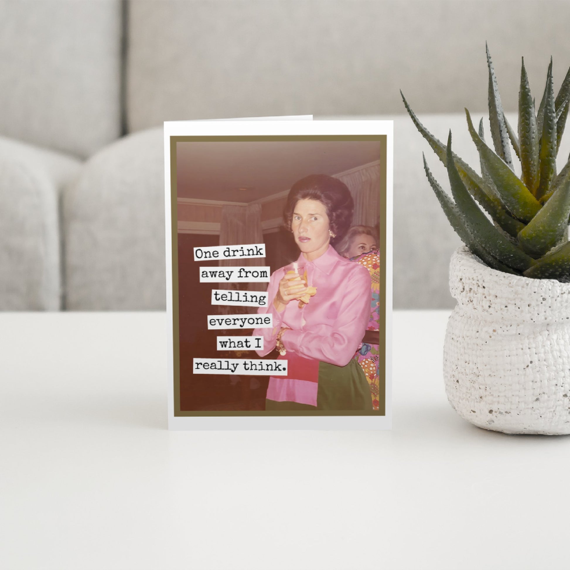 Card. One Drink Away From Telling Everyone... Vintage Photo - The Regal Find