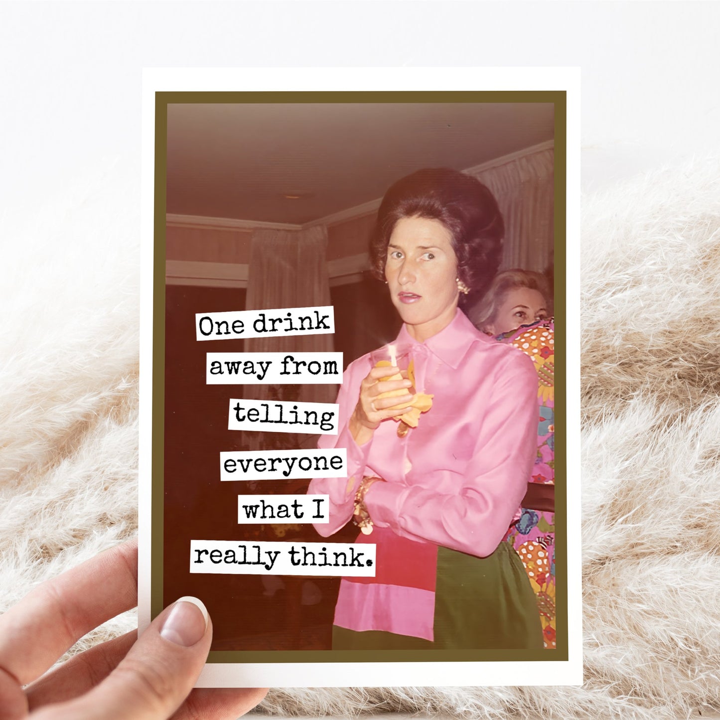 Card. One Drink Away From Telling Everyone... Vintage Photo - The Regal Find