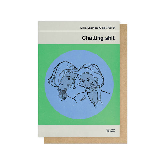 Chatting Shit Greetings Card - The Regal Find