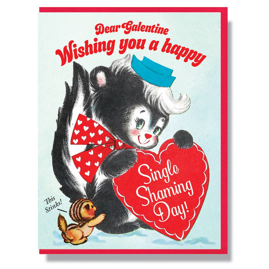 Galentine's Single Shaming Day! Card