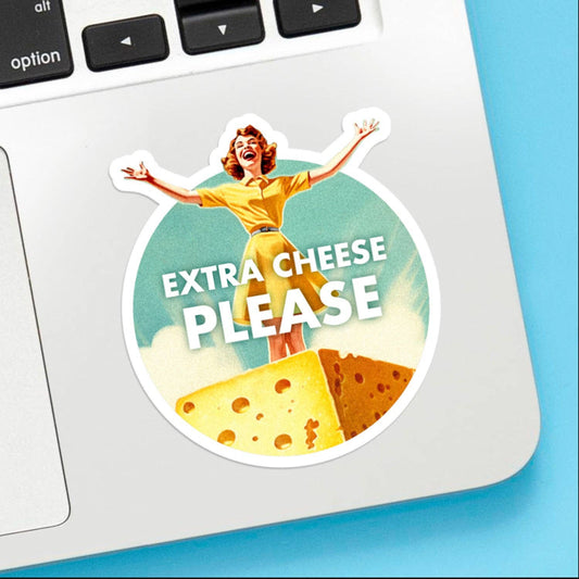 Extra Cheese Please Sticker - The Regal Find