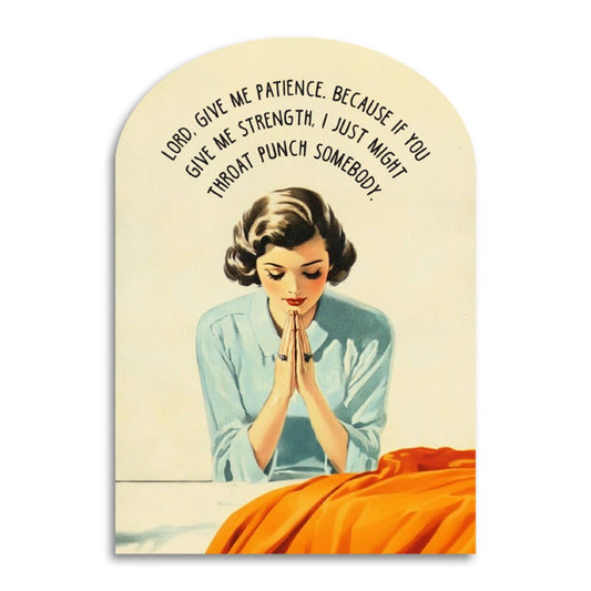 Lord, Give Me Patience - Funny Prayer Greeting Card - The Regal Find