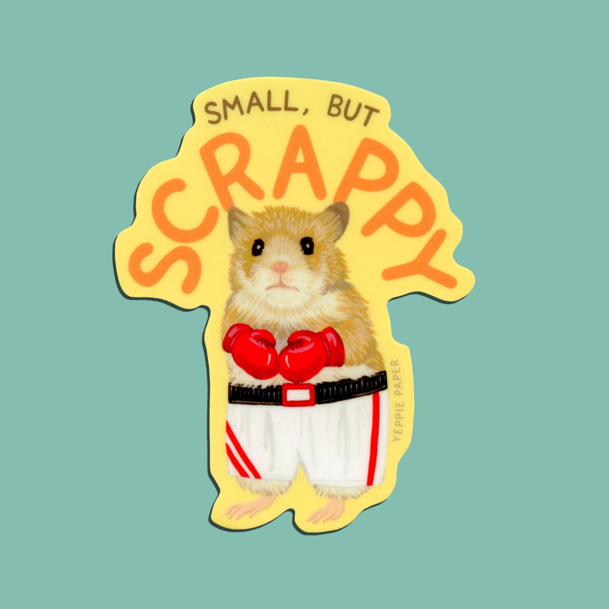 Small But Scrappy Hamster Sticker - The Regal Find