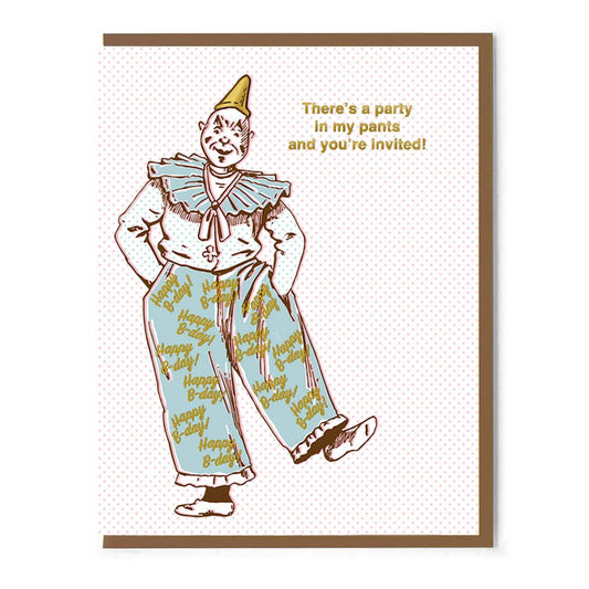 There's A Party In My Pants And You're Invited! Card - The Regal Find