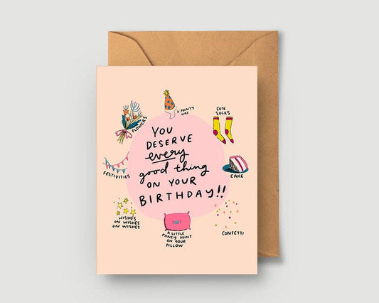 You Deserve Every Good Thing Birthday Greeting Card - The Regal Find