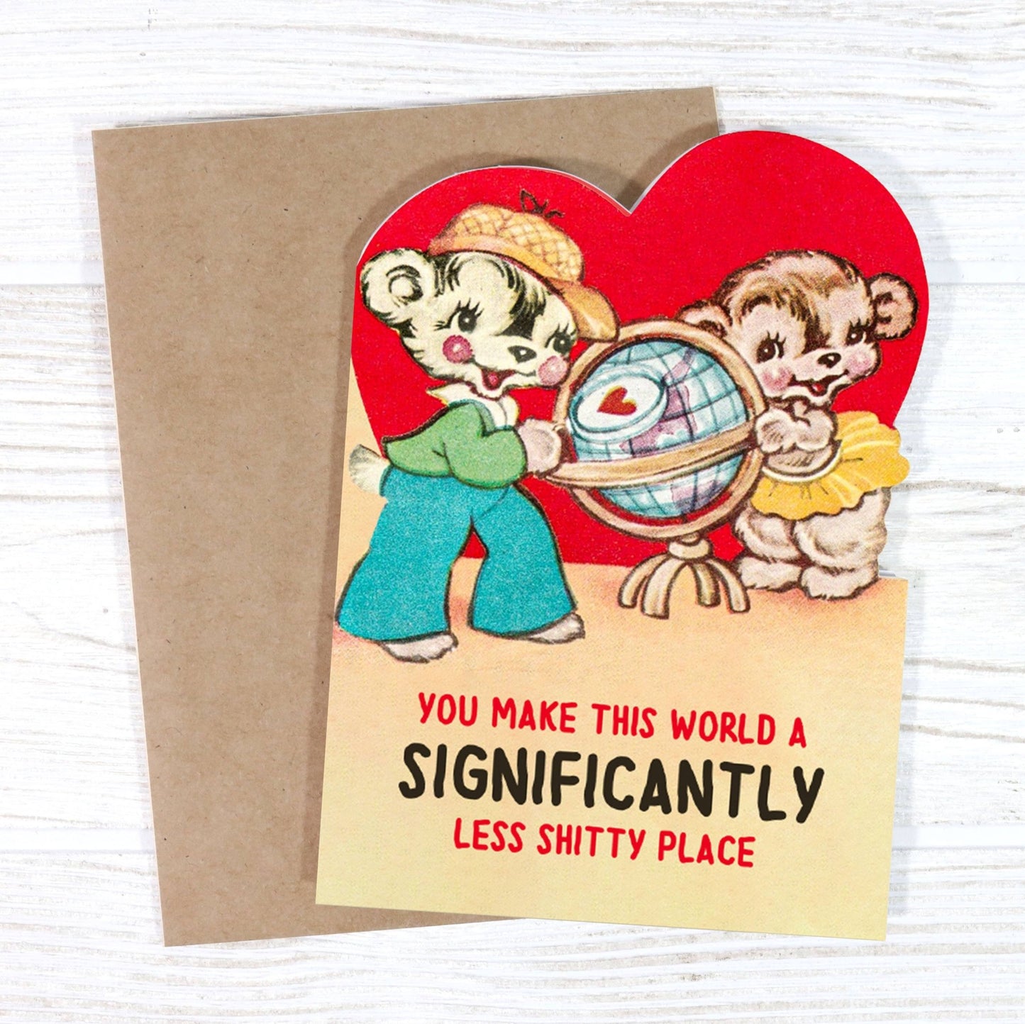 You Make This World a Less Shitty Place - Valentine's Card - The Regal Find