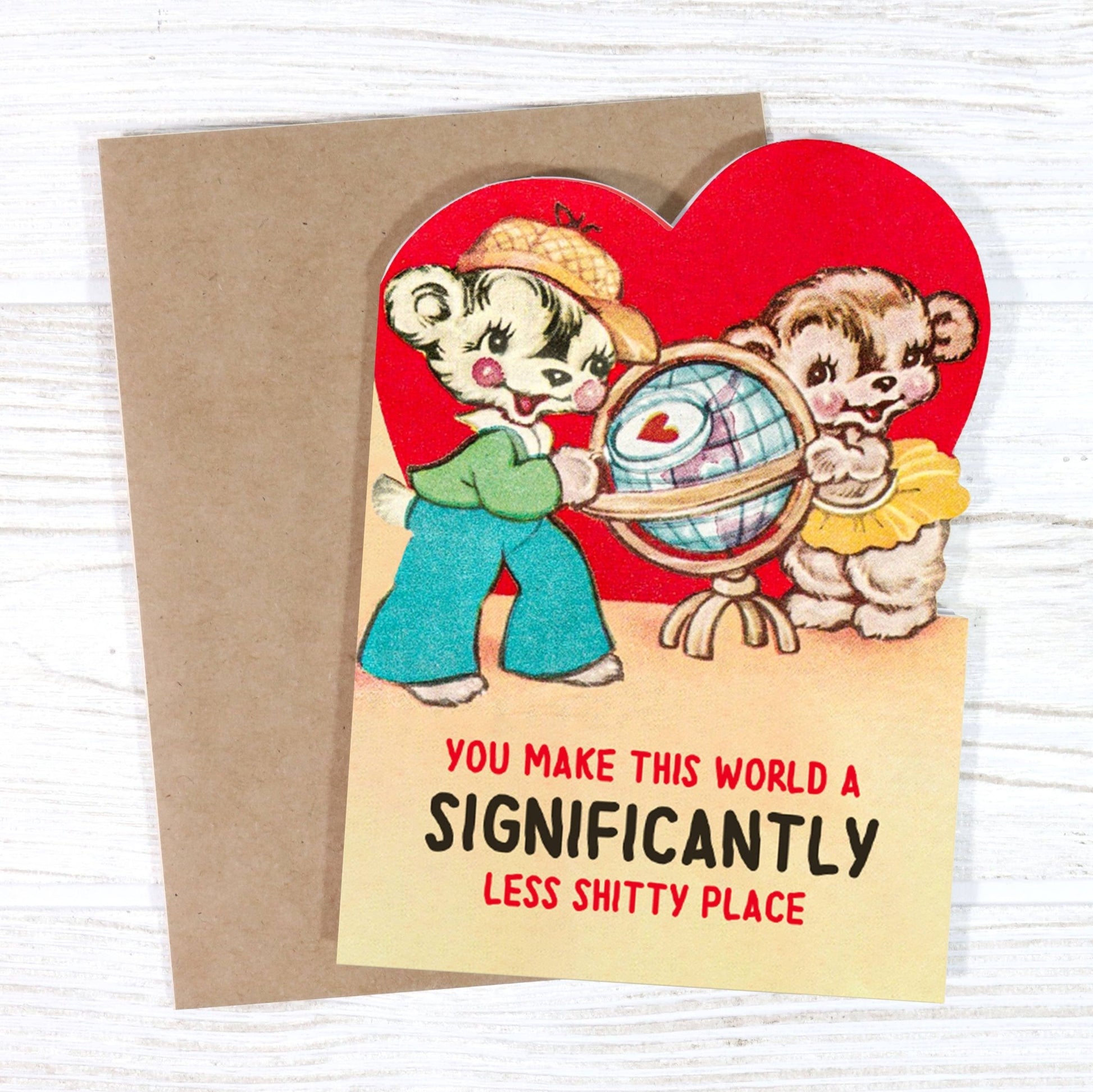 You Make This World a Less Shitty Place - Valentine's Card - The Regal Find