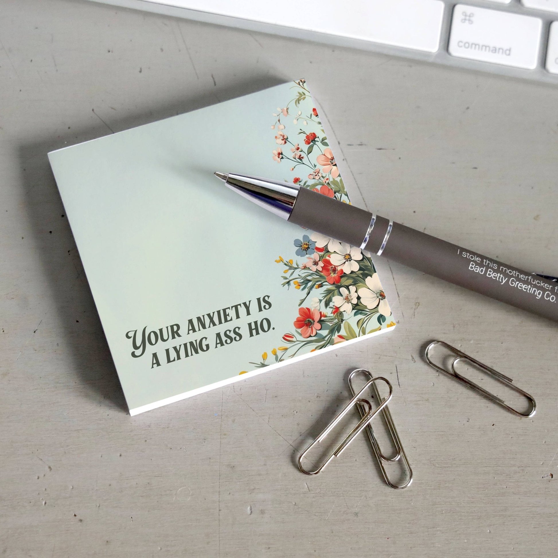 Your Anxiety Is a Lying Ass Ho - Sticky Note Pad - The Regal Find