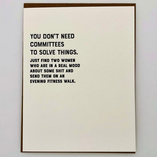 Don't Need Committees Card - The Regal Find