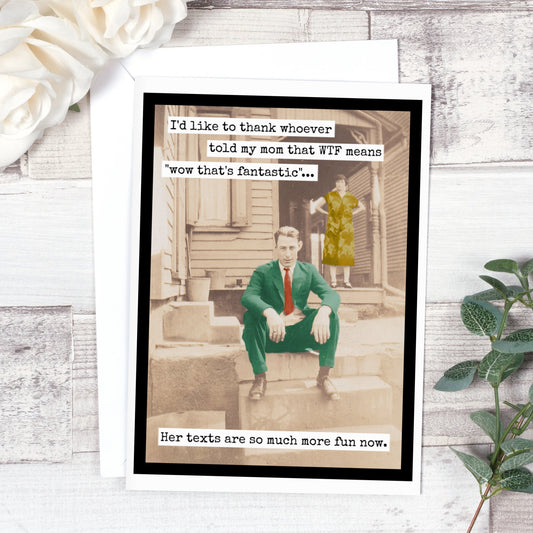 I'd Like To Thank Whoever Told My Mom That WTF Means... - The Regal Find