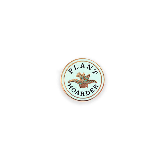 Plant Hoarder Enamel Pin - The Regal Find
