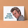 You Made My Day Card - The Regal Find
